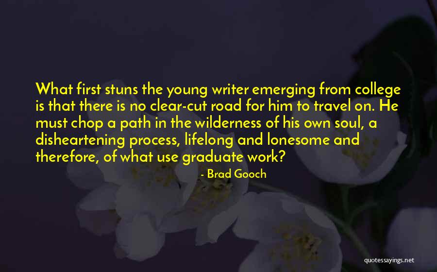 Brad Gooch Quotes 970816 Brad Gooch Quotes 970816
