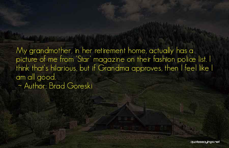 Brad Goreski Quotes 1372467