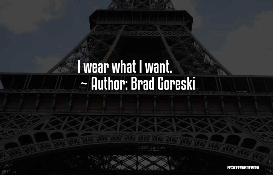 Brad Goreski Quotes 1628158