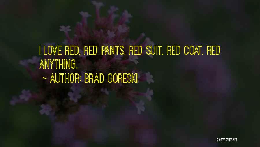 Brad Goreski Quotes 1820375