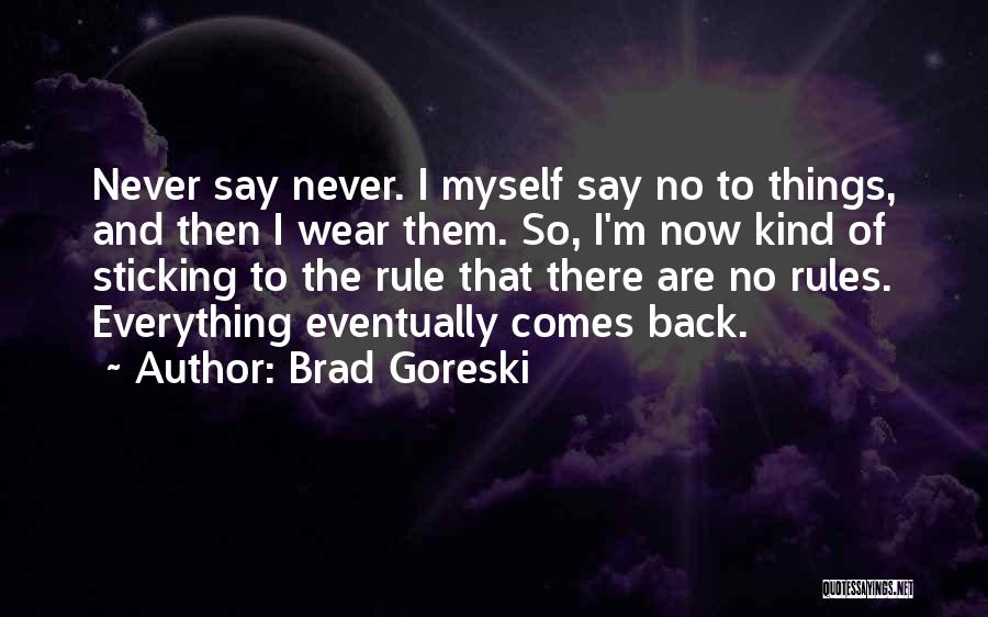 Brad Goreski Quotes 2193026