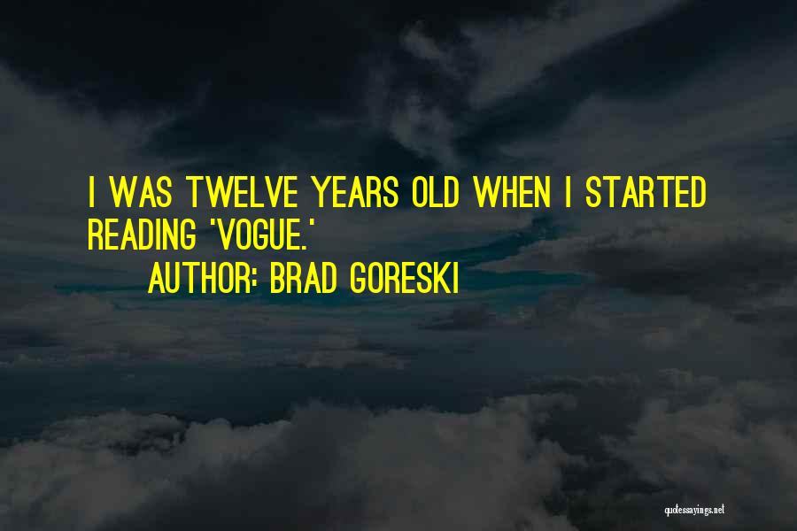 Brad Goreski Quotes 252211