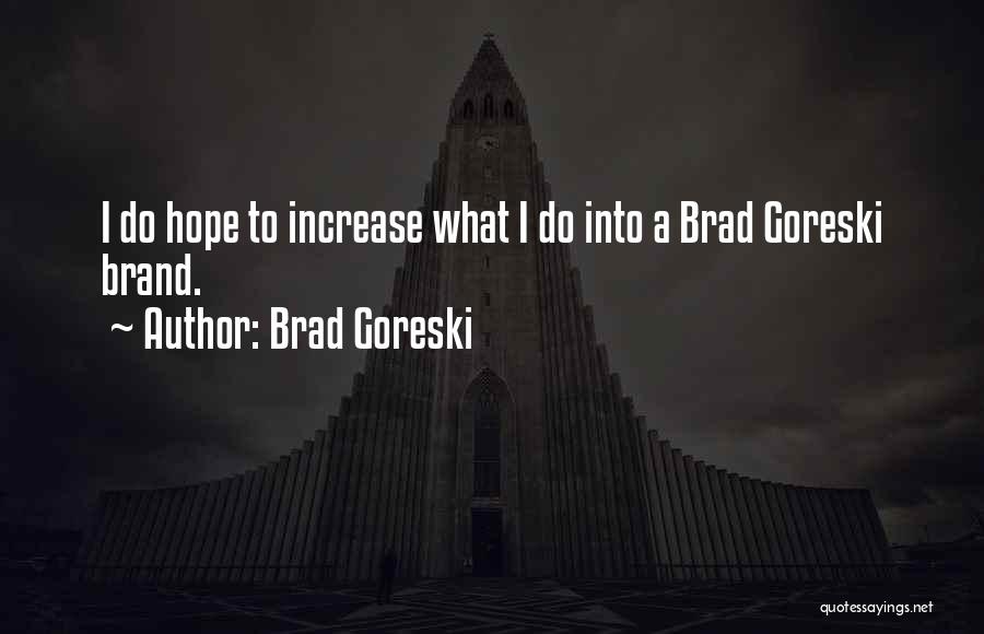 Brad Goreski Quotes 662906