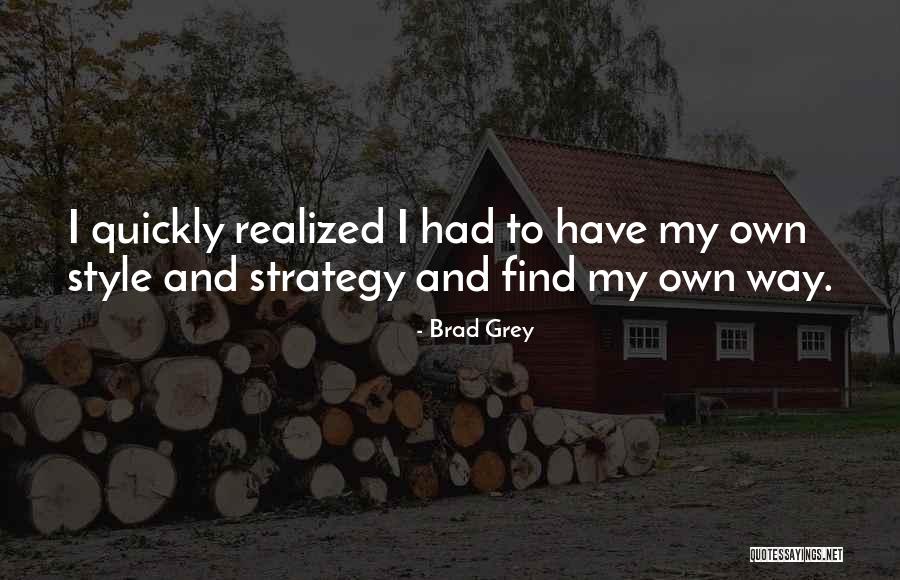 Brad Grey Quotes 182611