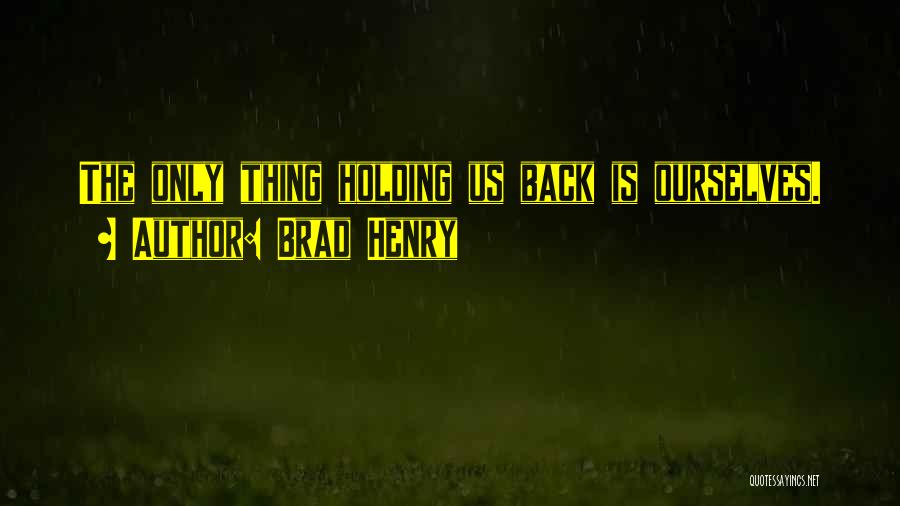 Brad Henry Quotes 1012448