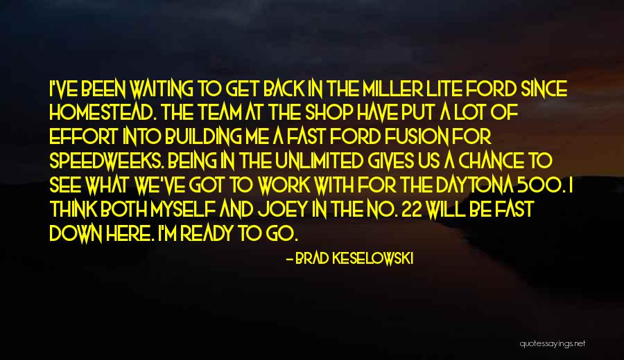 Brad Keselowski Quotes 1860937 Brad Keselowski Quotes 1860937