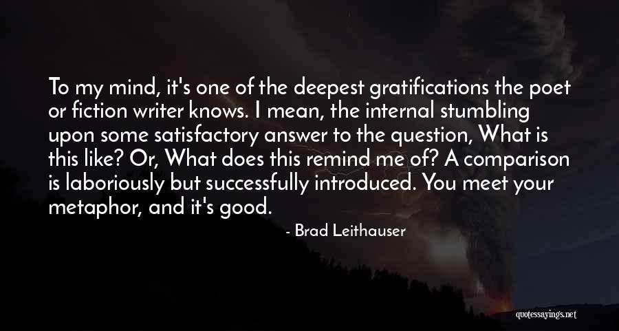 Brad Leithauser Quotes 1022564