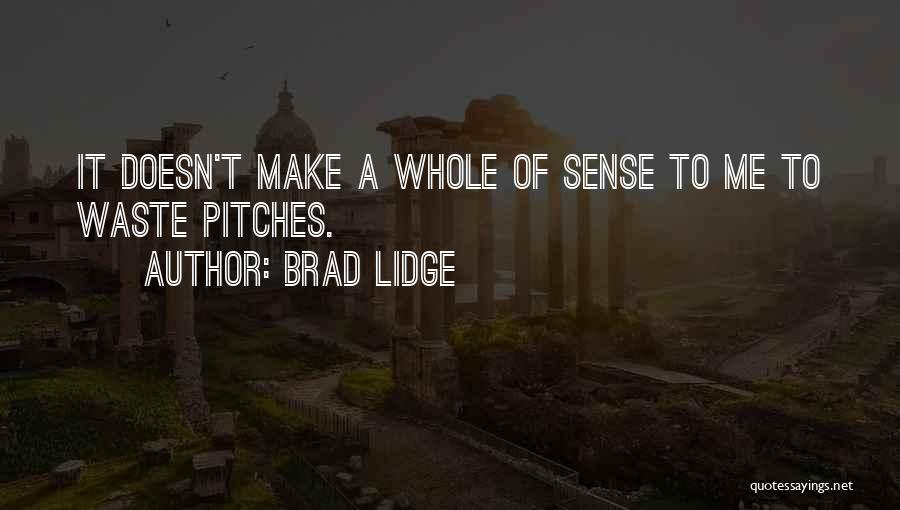 Brad Lidge Quotes 1158794