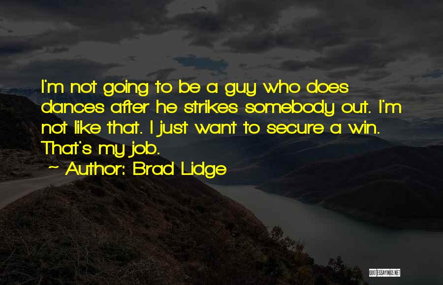 Brad Lidge Quotes 1182797