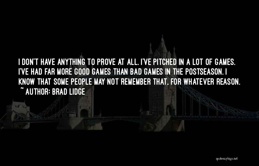 Brad Lidge Quotes 1999884