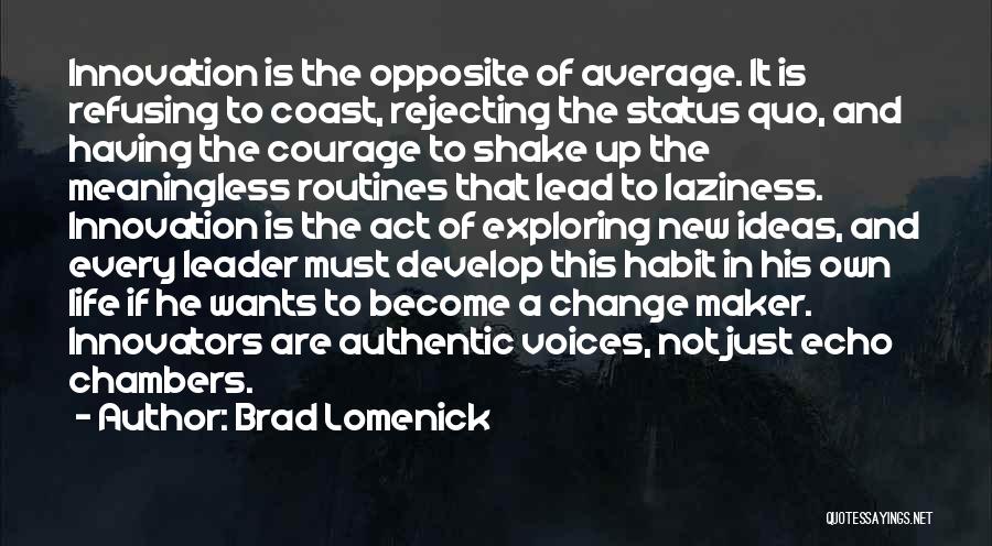 Brad Lomenick Quotes 1258606