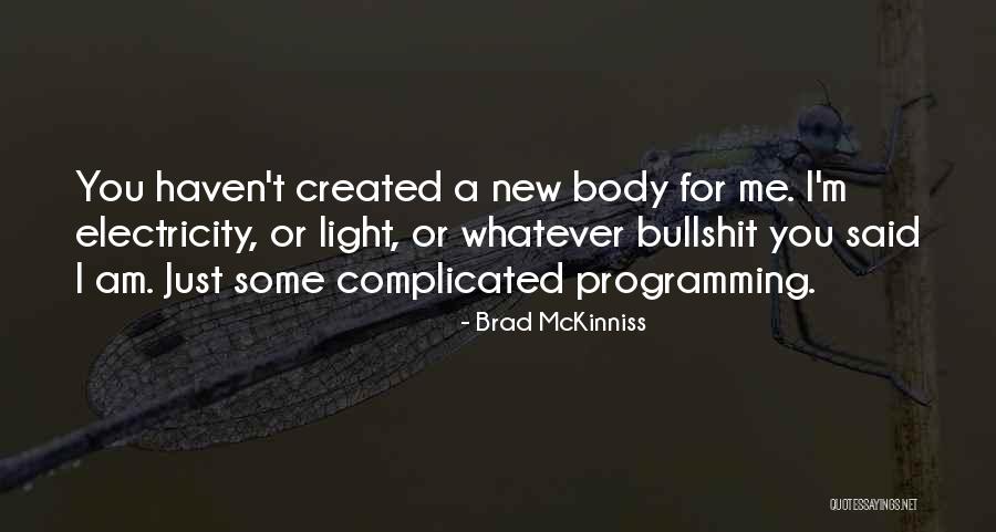 Brad McKinniss Quotes 1333568