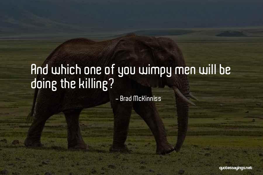 Brad McKinniss Quotes 1448536 Brad McKinniss Quotes 1448536