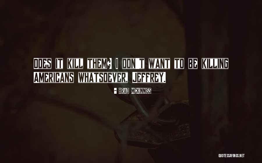 Brad McKinniss Quotes 1587338 Brad McKinniss Quotes 1587338