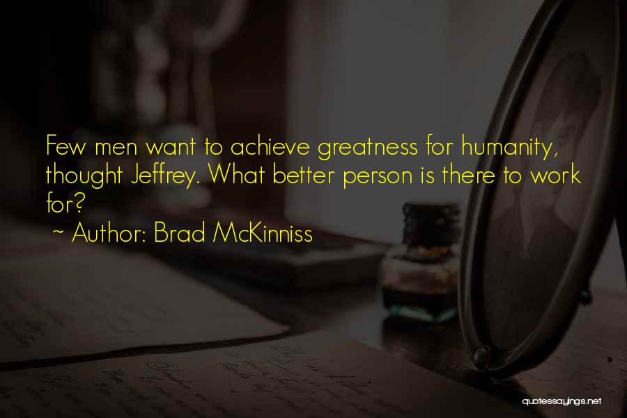 Brad McKinniss Quotes 1771983