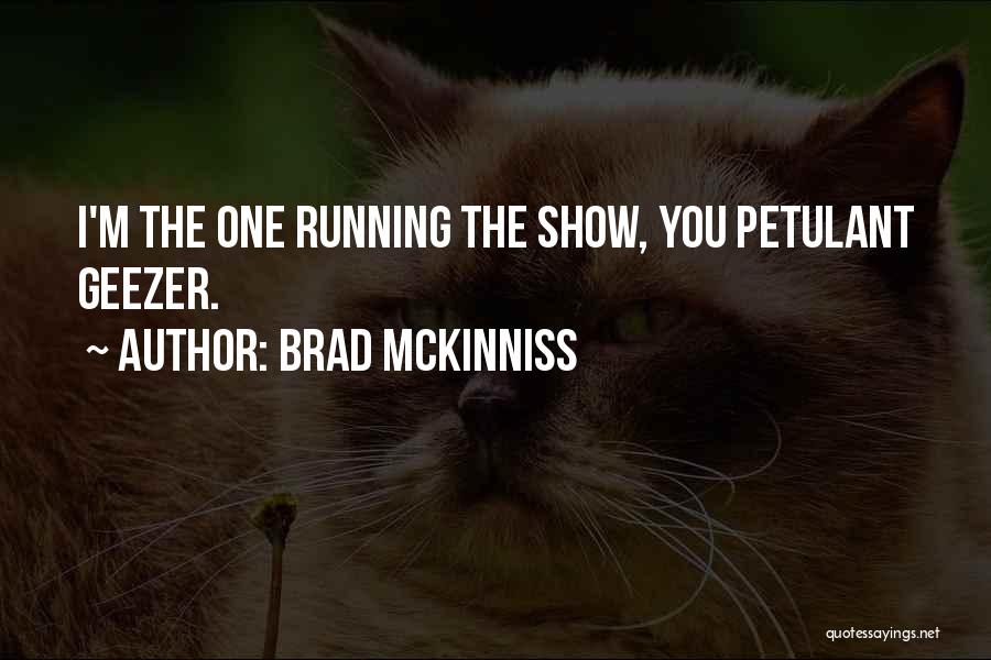 Brad McKinniss Quotes 2096746