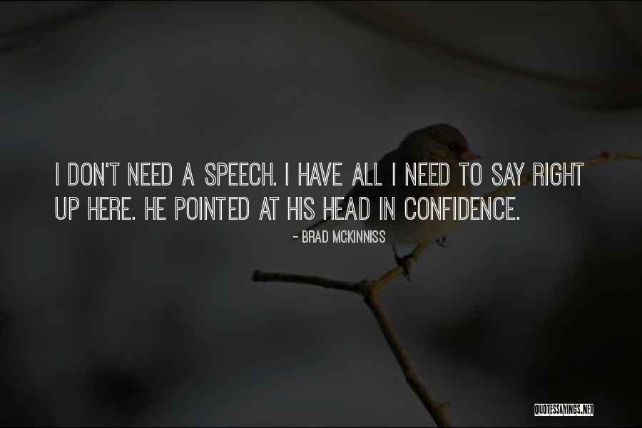 Brad McKinniss Quotes 541042 Brad McKinniss Quotes 541042
