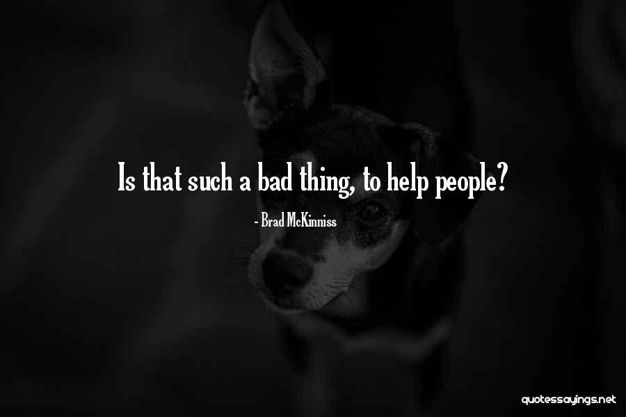Brad McKinniss Quotes 633796 Brad McKinniss Quotes 633796