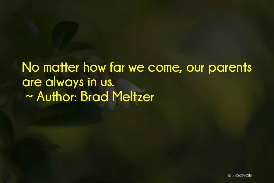 Brad Meltzer Quotes 1121242