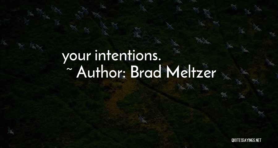 Brad Meltzer Quotes 1126565