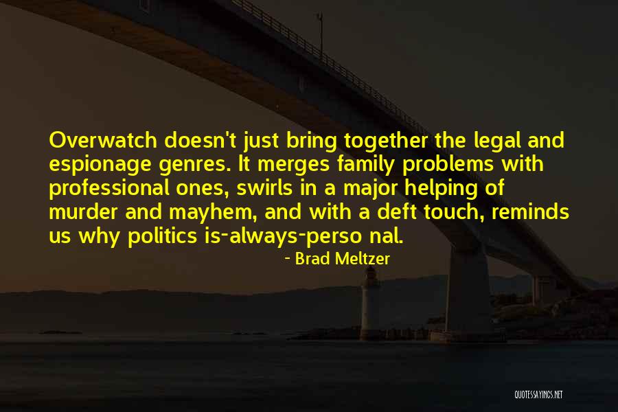 Brad Meltzer Quotes 1137032 Brad Meltzer Quotes 1137032