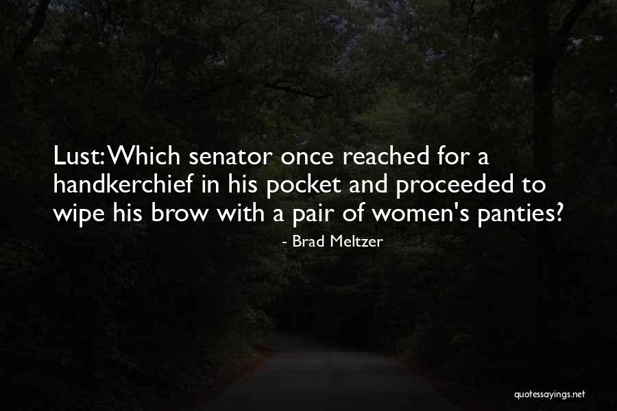 Brad Meltzer Quotes 1245725 Brad Meltzer Quotes 1245725