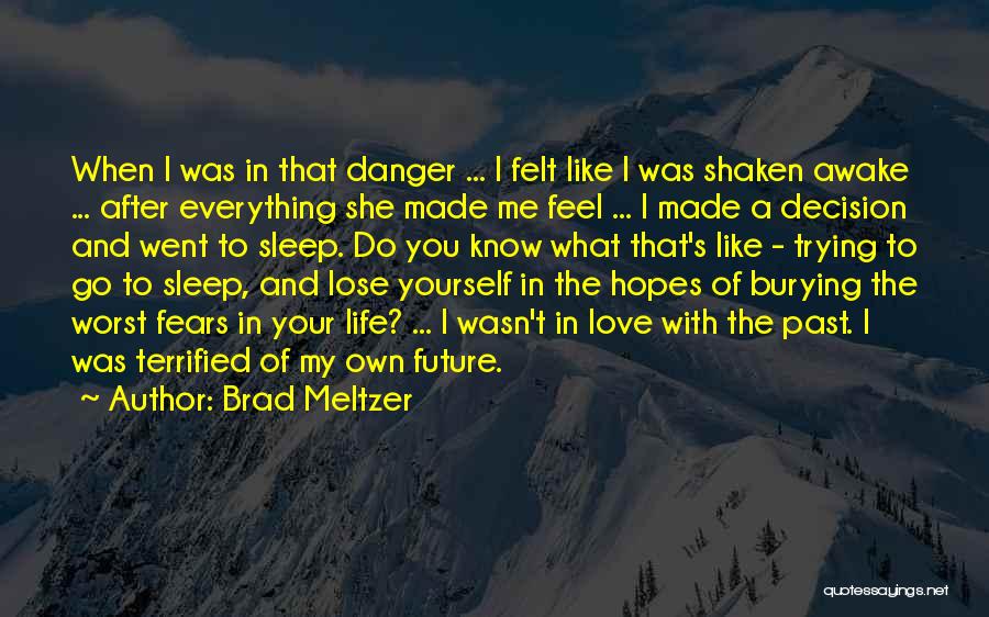 Brad Meltzer Quotes 1249932