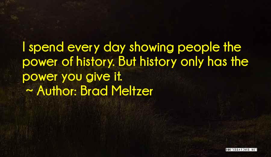 Brad Meltzer Quotes 125612