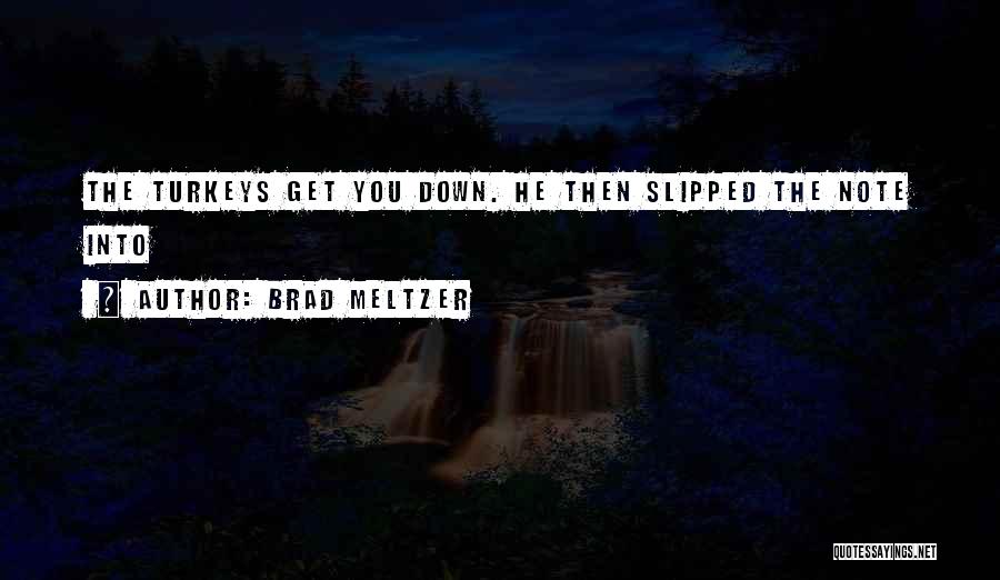 Brad Meltzer Quotes 1307005