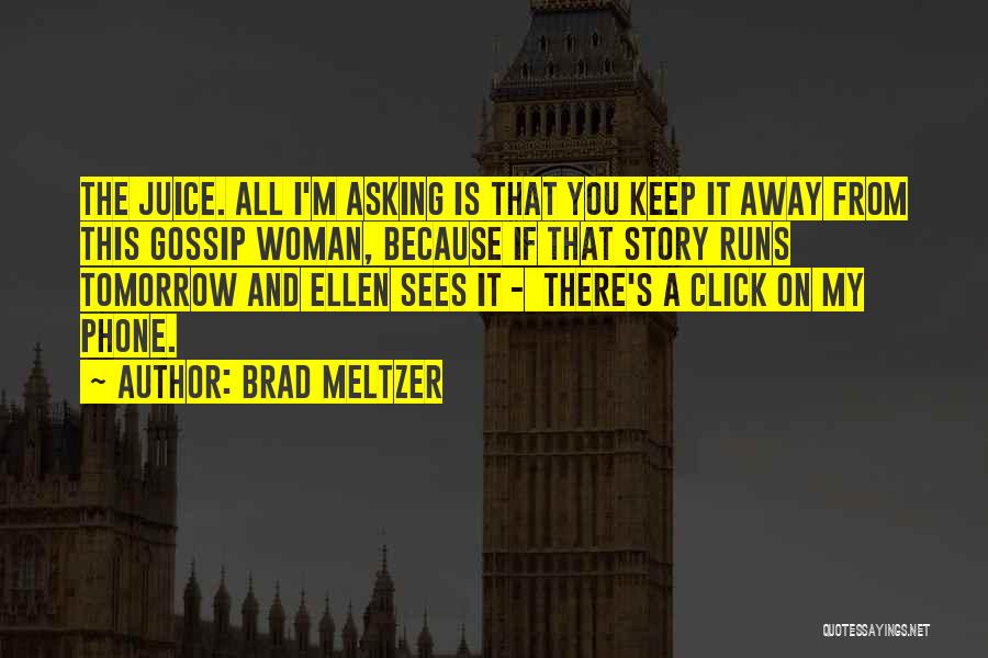 Brad Meltzer Quotes 1338106