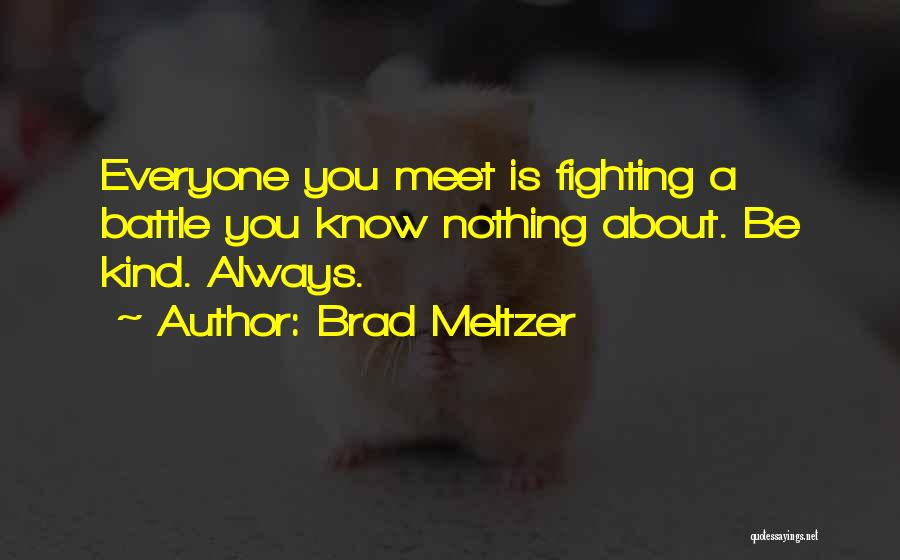 Brad Meltzer Quotes 1473386