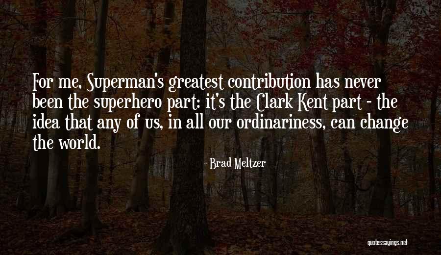 Brad Meltzer Quotes 1670815