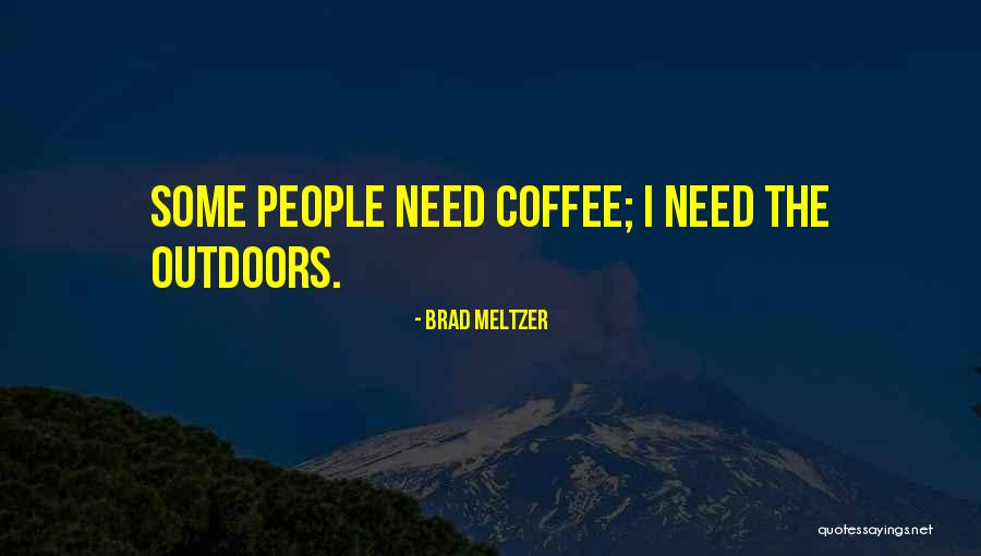 Brad Meltzer Quotes 1679462 Brad Meltzer Quotes 1679462