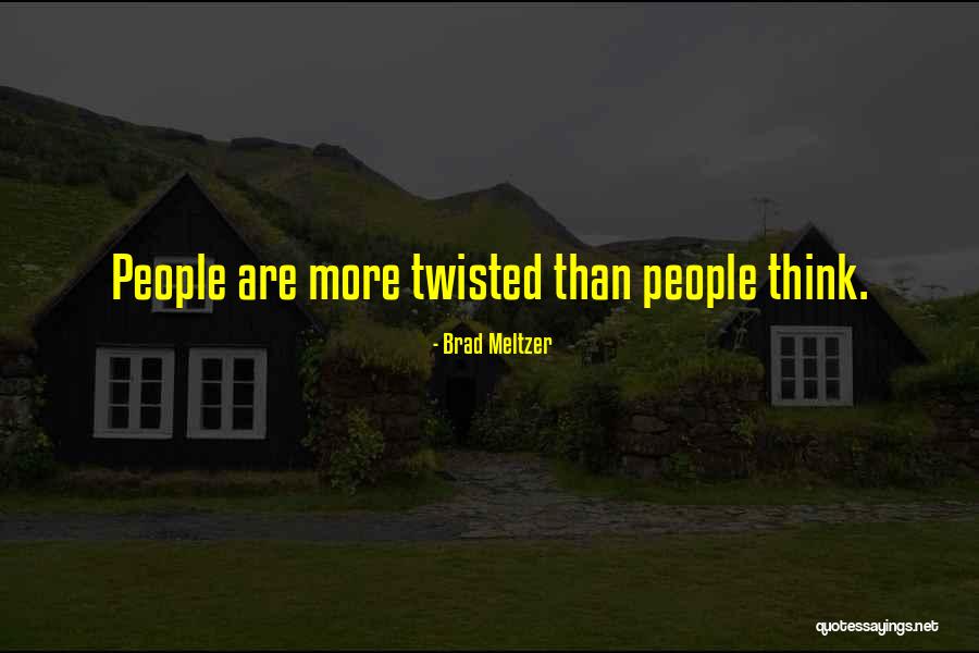 Brad Meltzer Quotes 1864354 Brad Meltzer Quotes 1864354