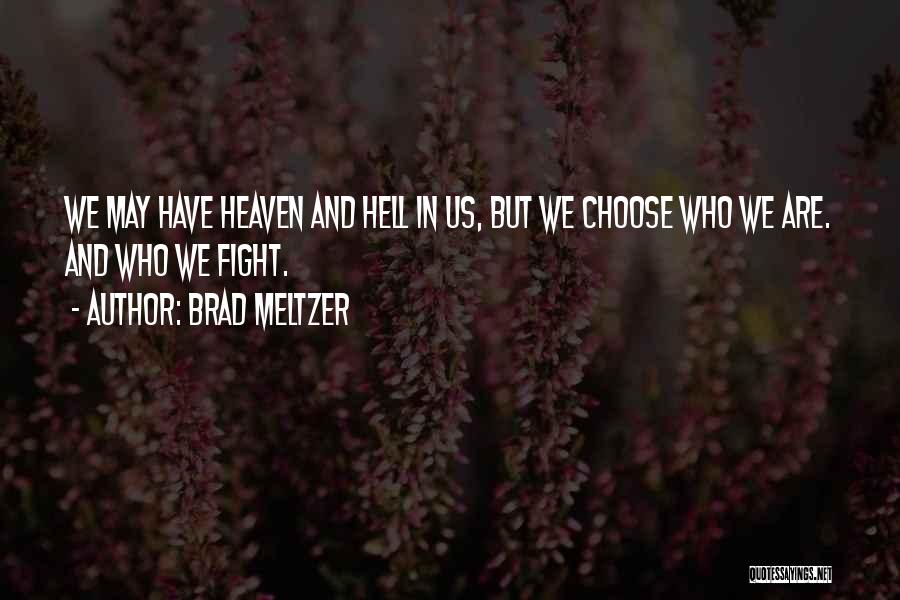 Brad Meltzer Quotes 189429