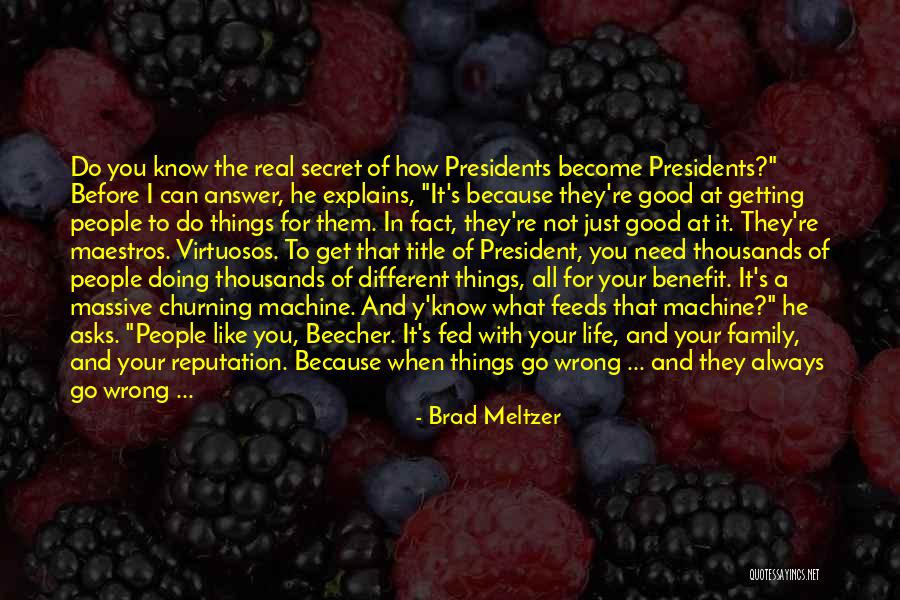 Brad Meltzer Quotes 198528 Brad Meltzer Quotes 198528