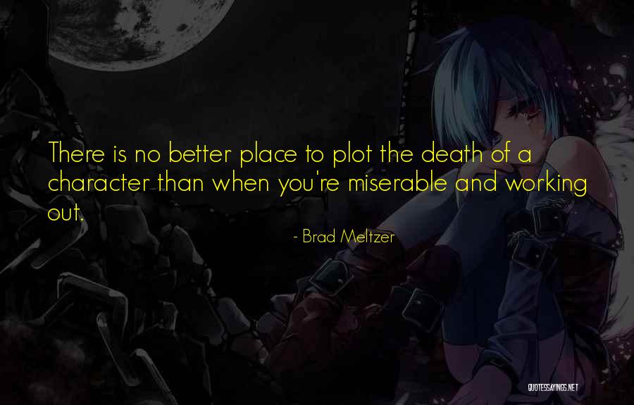 Brad Meltzer Quotes 2055620 Brad Meltzer Quotes 2055620