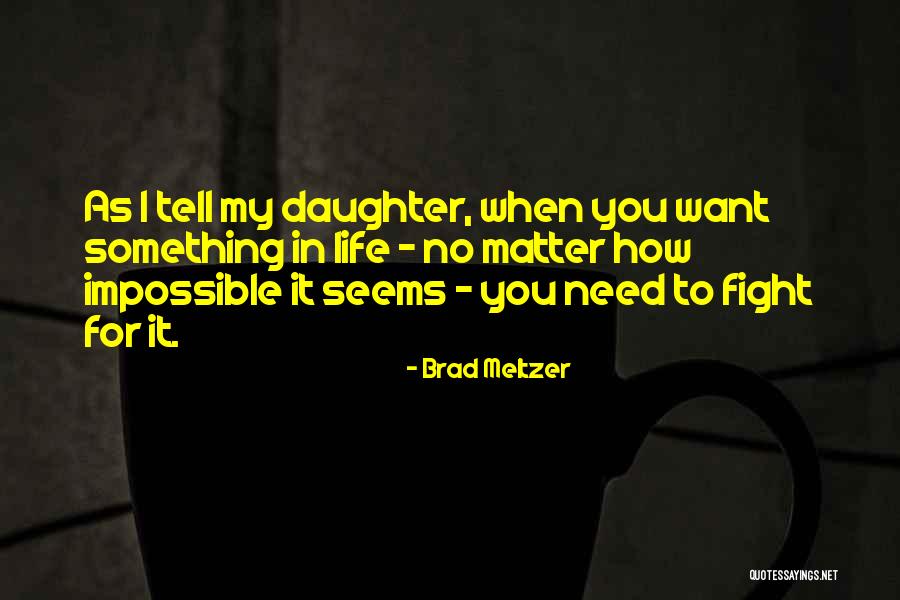 Brad Meltzer Quotes 2157436