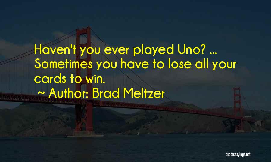 Brad Meltzer Quotes 2241976