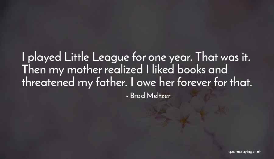 Brad Meltzer Quotes 276243