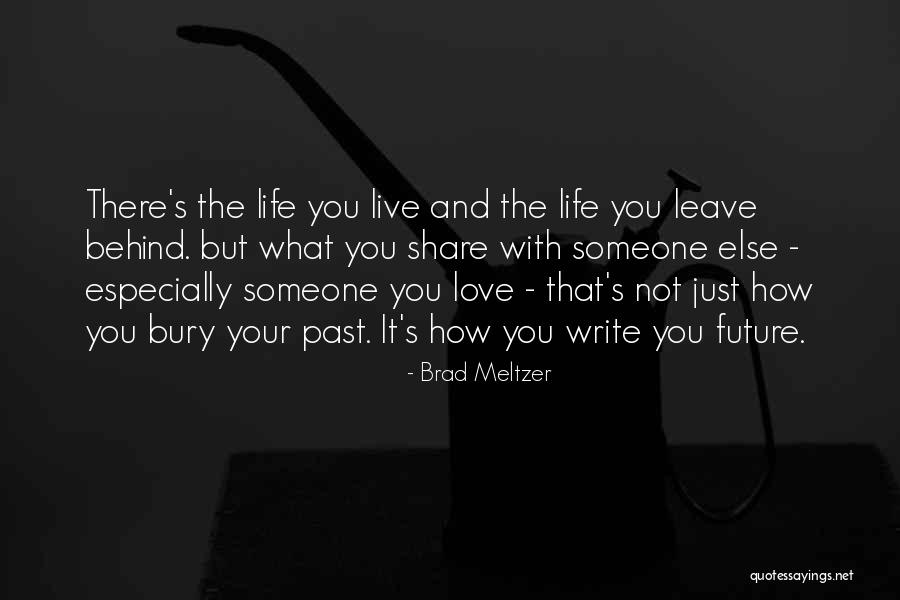 Brad Meltzer Quotes 354225 Brad Meltzer Quotes 354225