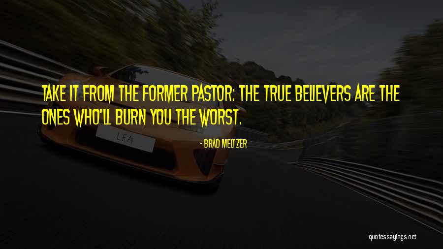 Brad Meltzer Quotes 357754 Brad Meltzer Quotes 357754