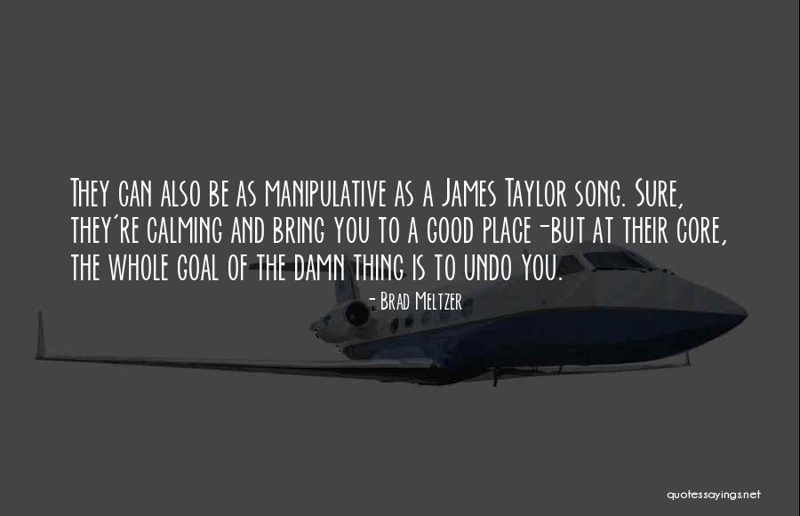 Brad Meltzer Quotes 647413 Brad Meltzer Quotes 647413