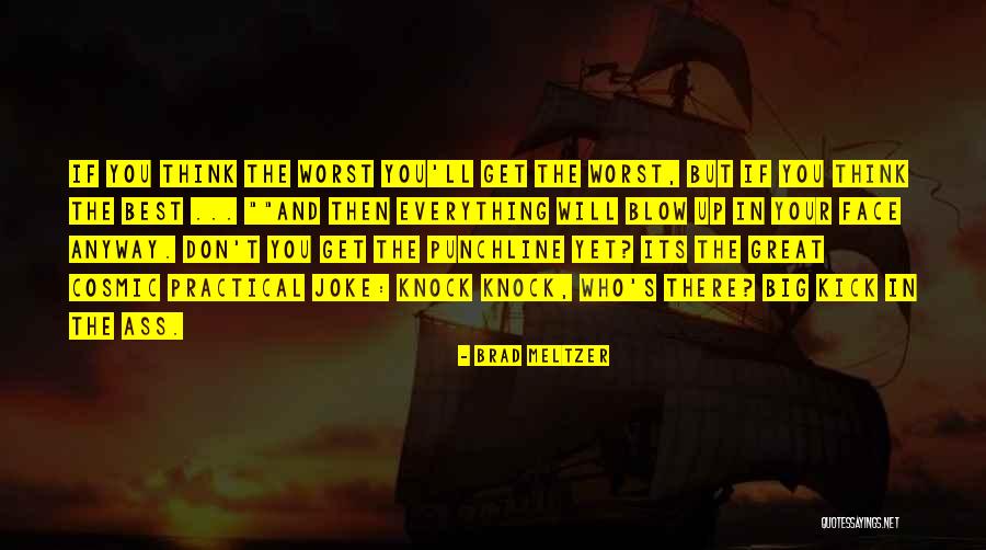 Brad Meltzer Quotes 921962 Brad Meltzer Quotes 921962