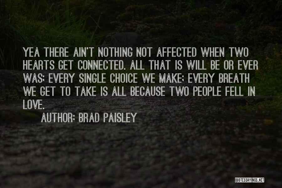 Brad Paisley Quotes 1091114