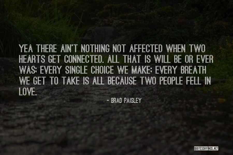 Brad Paisley Quotes 1091114