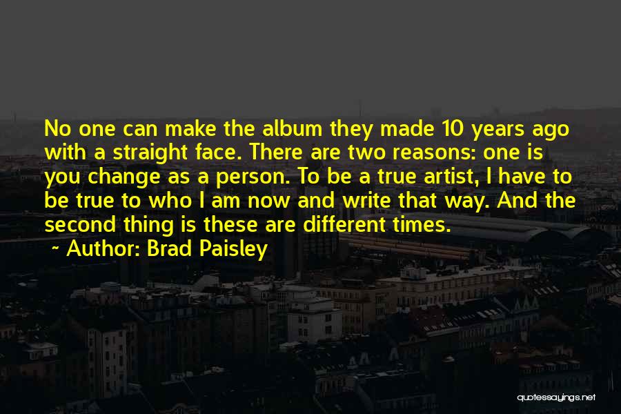 Brad Paisley Quotes 1410111