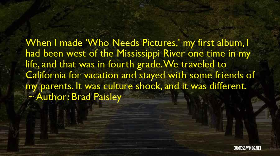 Brad Paisley Quotes 1525589