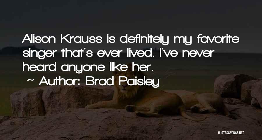 Brad Paisley Quotes 1805584