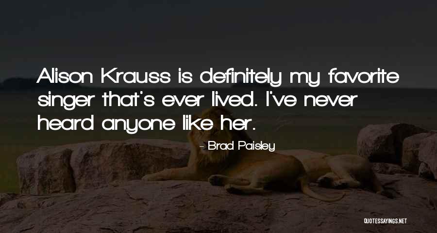 Brad Paisley Quotes 1805584